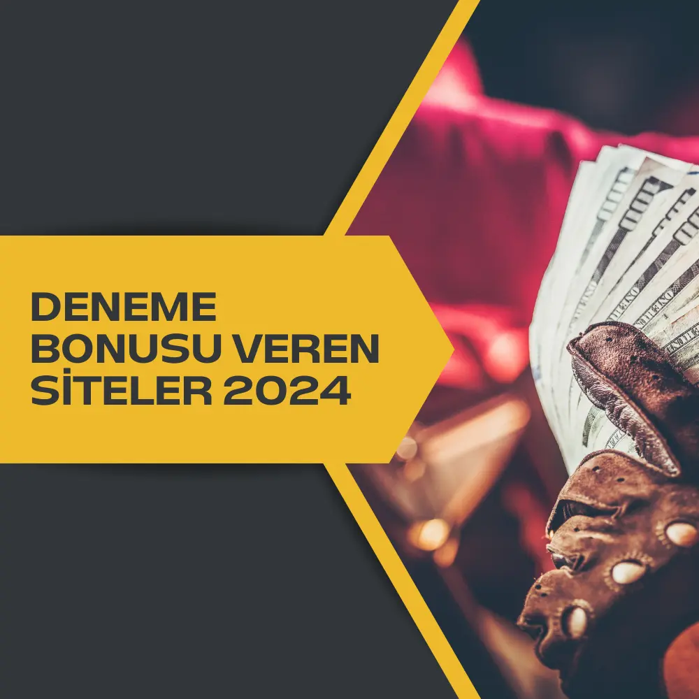 Deneme Bonusu Veren Yeni Siteler 2024